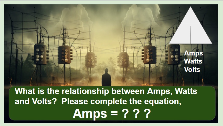 What is the relationship between volts and amps and watts?